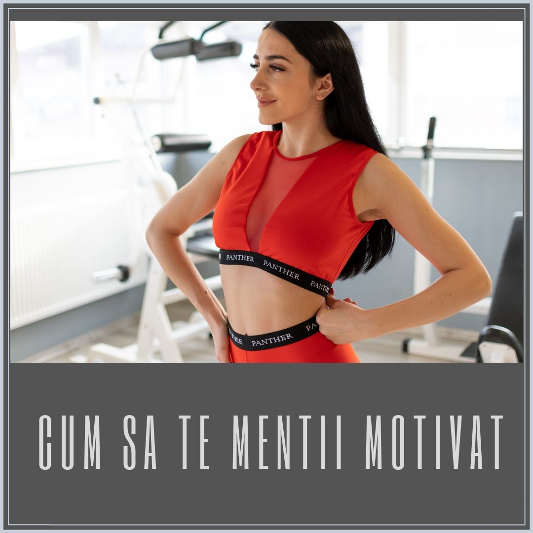 Cum să te menții motivat?